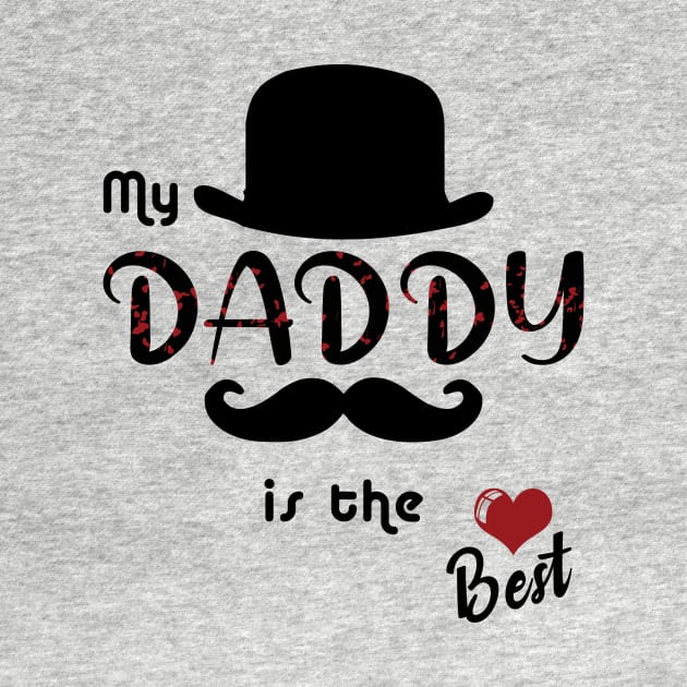 My daddy is the best by LOQMAN